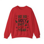 Sarcastic 'Ho Ho Holy Sh*t' Christmas Sweatshirt