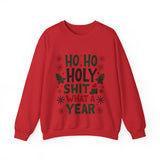 Sarcastic 'Ho Ho Holy Sh*t' Christmas Sweatshirt