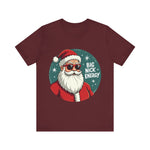 Big Nick Energy Sarcastic Christmas Tee