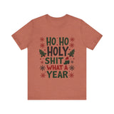 Funny "Ho Ho Ho Holy Sh*t What a Year" Christmas Tee