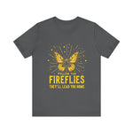 Follow the Fireflies Tee - Inspirational Butterfly T-Shirt