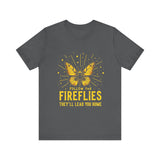 Follow the Fireflies Tee - Inspirational Butterfly T-Shirt