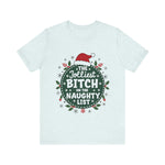 Jolliest Bit*h On The Naughty List Tee