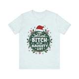 Jolliest Bit*h On The Naughty List Tee
