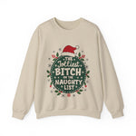 Sarcastic Jolliest Bit*h On The Naughty List Sweatshirt