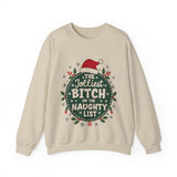 Sarcastic Jolliest Bit*h On The Naughty List Sweatshirt