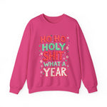 Ho Ho Holy Sh*t What A Year Sarcastic Christmas Sweater