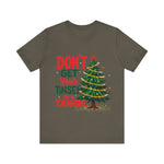 Don't Get Your Tinsel in a Tangle T-Shirt