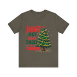 Don't Get Your Tinsel in a Tangle T-Shirt