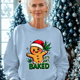 Let's Get Baked Funny Christmas Sweater, Funny Holiday Gingerbread Man Sweatshirt, Cannabis Humor Clothing