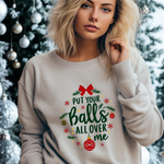 Sarcastic Christmas Balls Sweatshirt, Funny Coquette Holiday Sweater