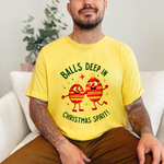 Funny Christmas T-Shirt - "Balls Deep in Christmas Spirit" Sarcastic Tee