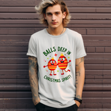 Funny Christmas T-Shirt - "Balls Deep in Christmas Spirit" Sarcastic Tee