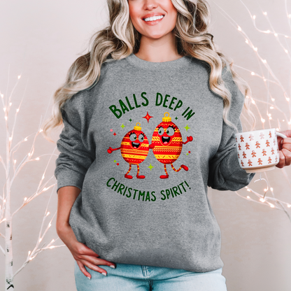 Balls Deep in Christmas Spirit Sarcastic Crewneck Sweatshirt