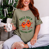 Funny Christmas T-Shirt - "Balls Deep in Christmas Spirit" Sarcastic Tee