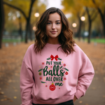 Sarcastic Christmas Balls Sweatshirt, Funny Coquette Holiday Sweater