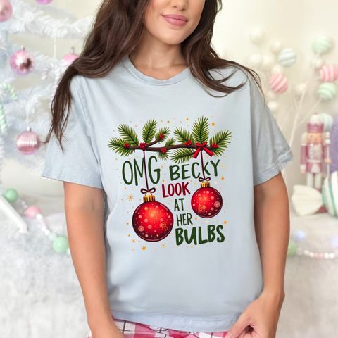 Funny Christmas Tee, "OMG Becky Look at Her Bulbs" Sarcastic Christmas T-Shirt