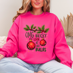 Funny Christmas Sweater, "OMG Becky Look at Her Bulbs" Sarcastic Christmas Sweatshirt