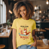 Whimsical Kindness Tee - Being Kind Is A Form of Magic T-Shirt