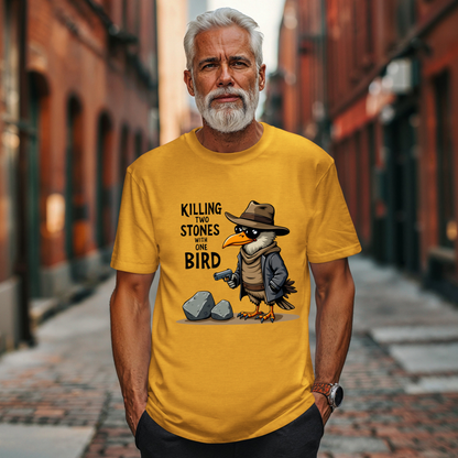 Sarcastic Ki**ing Two Stones with One Bird T-Shirt