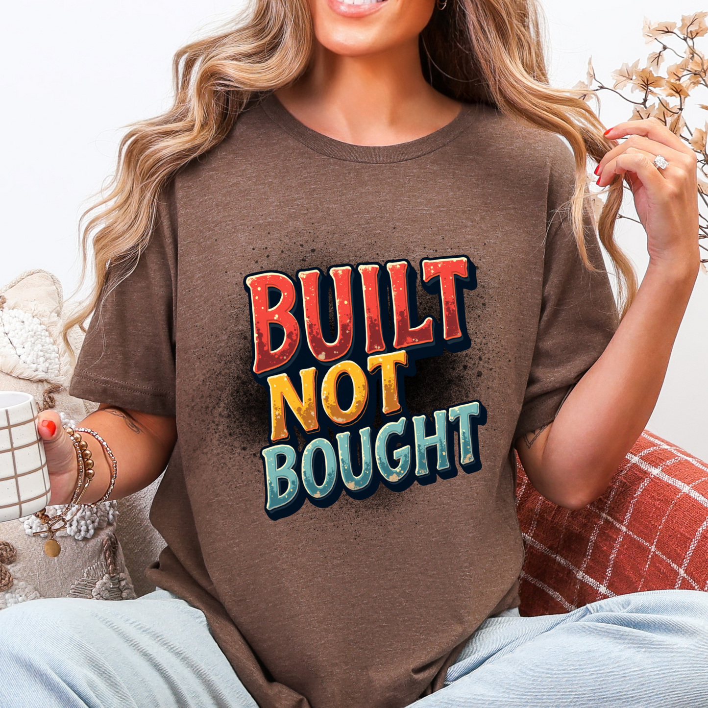 Built Not Bought Motivational Graphic T-Shirt