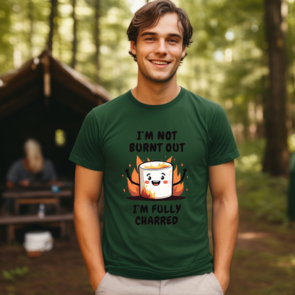 Funny I'm Not Burnt Out, I'm Fully Charred Marshmallow T-Shirt