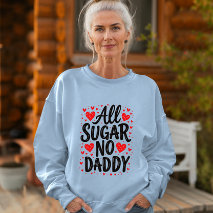 All Sugar No Daddy Sarcastic Crewneck Sweatshirt