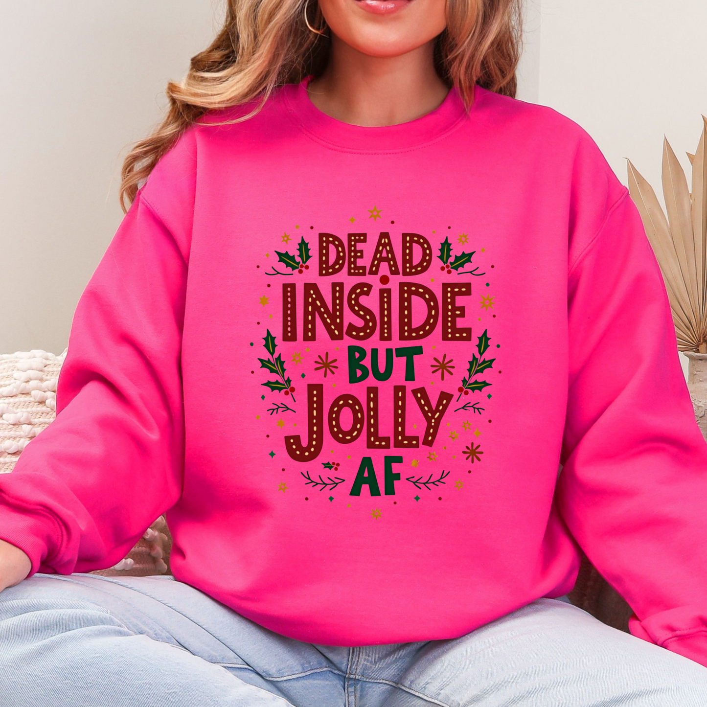 Funny "Dead Inside but Jolly AF" Christmas Sweatshirt