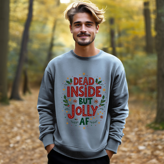 Funny "Dead Inside but Jolly AF" Christmas Sweatshirt