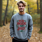 Dead Inside but Jolly AF Unisex Christmas Sweatshirt