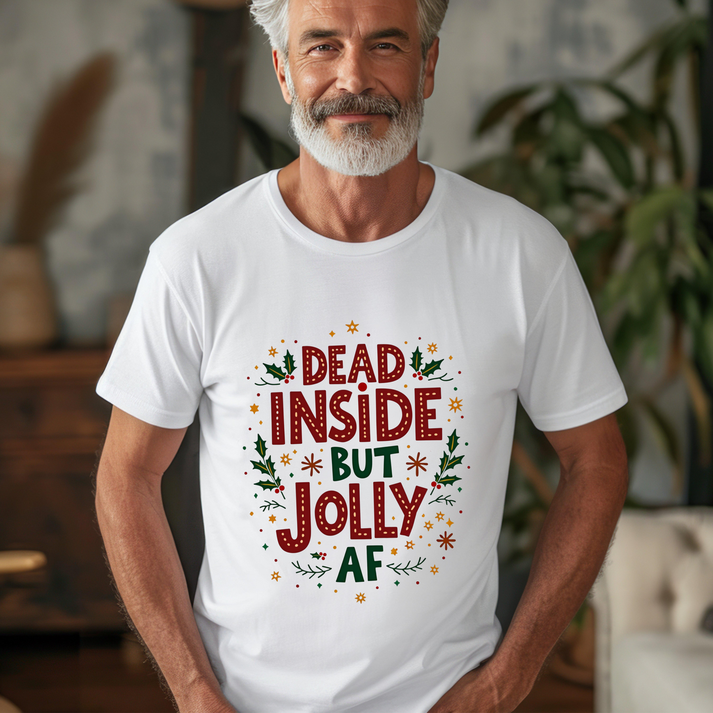Sarcastic "Dead Inside but Jolly AF" Holiday Tee