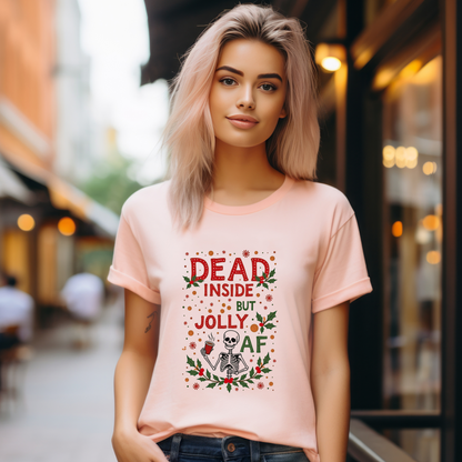 Funny "Dead Inside But Jolly AF" Christmas Tee