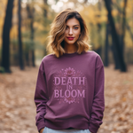 Death in Bloom Sweatshirt