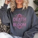 Death in Bloom Sweatshirt