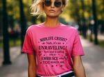 Midlife Crisis Unraveling Tee - High Vibes T-Shirt