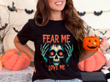 Skull Graphic Tee, Fear Me Love Me T-Shirt