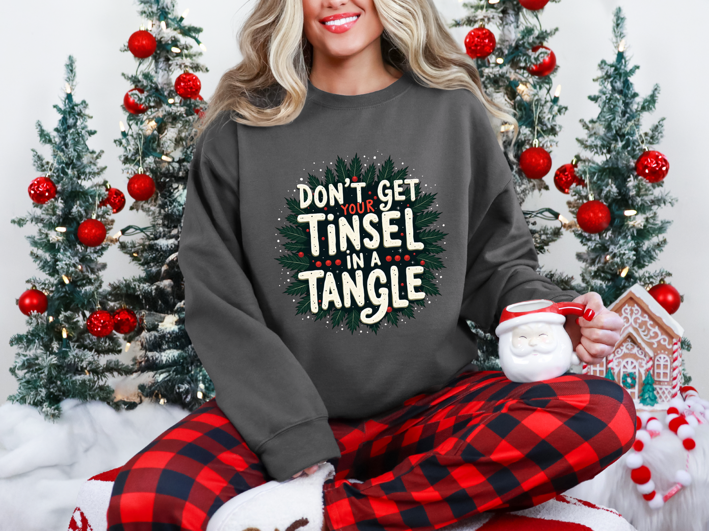 Sarcastic "Don't Get Your Tinsel in a Tangle" Sweatshirt