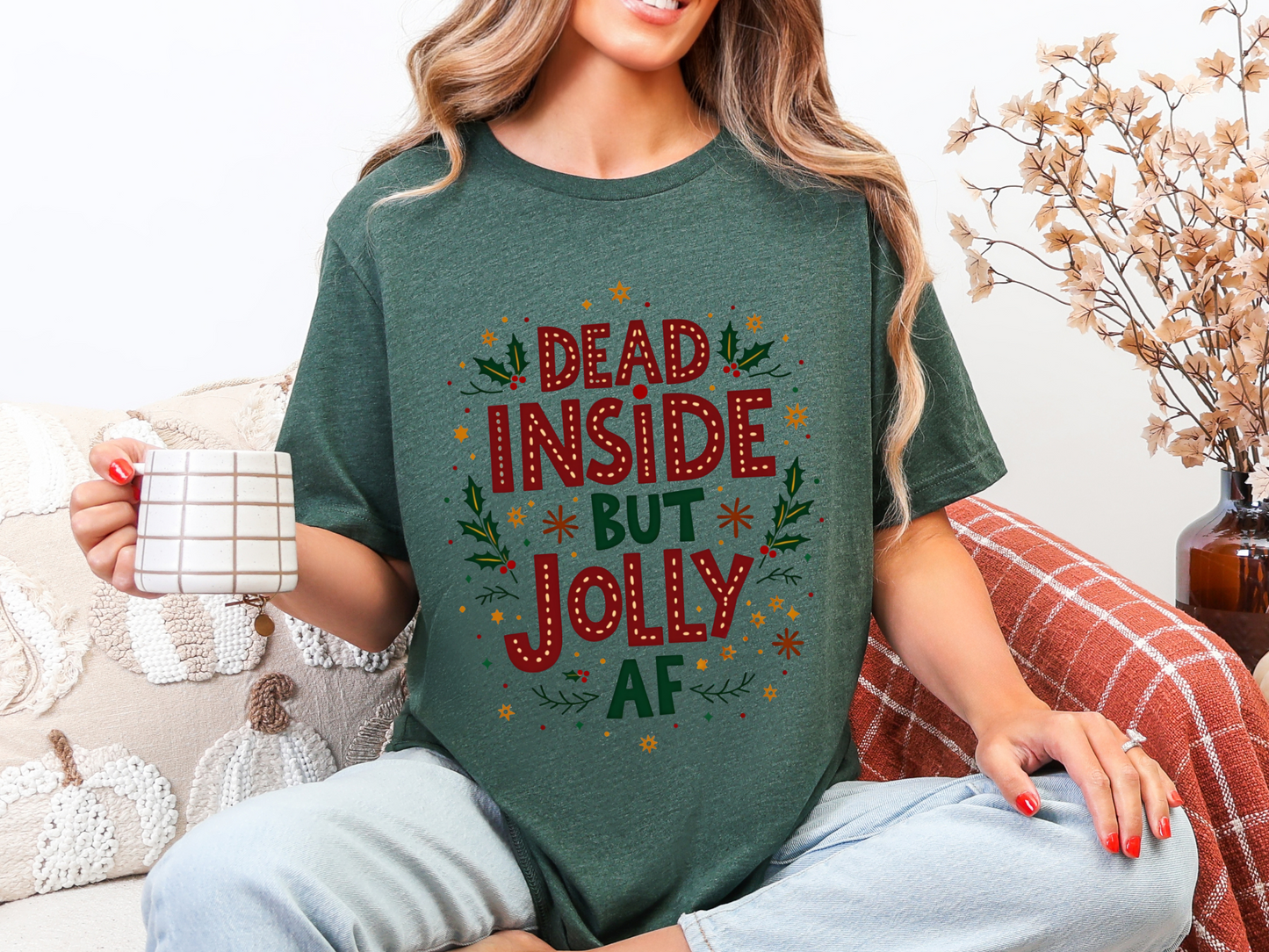 Sarcastic "Dead Inside but Jolly AF" Holiday Tee