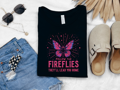 Follow the Fireflies Inspirational Tee