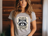 Playful Raccoon Tee - Sarcastic "I'm Gonna Be A Problem Today" T-Shirt