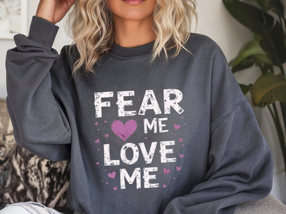 Fear Me Love Me Crewneck Sweatshirt