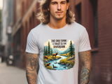 Funny Nature-Inspired Graphic Tee - Sarcastic "Only Bank I Trust is the Riverbank" T-Shirt