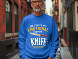Funny Emotional Support Knife Sweatshirt