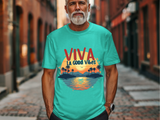 Viva La Good Vibes Tee