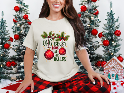 OMG Becky Look at Her Bulbs Sarcastic Christmas T-Shirt