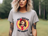 Playful Vintage-Inspired Graphic Tee, All Sugar No Daddy Unisex Tee