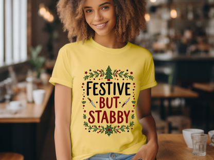 Sarcastic "Festive But Stabby" Christmas T-Shirt