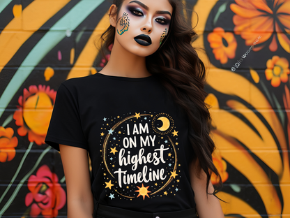 Highest Timeline Cosmic Affirmation T-Shirt