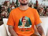 I Like Em' Real Thick & Sprucey Sarcastic Christmas T-Shirt