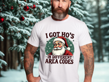 Sarcastic Santa Tee - "I Got Ho's In Different Area Codes" Funny Christmas T-Shirt